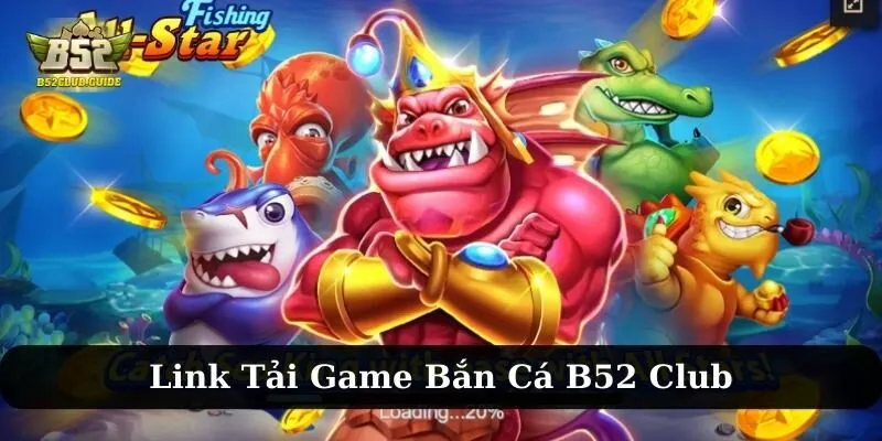 b52 club apk tải game bắn cá đổi thưởng tiền mặt